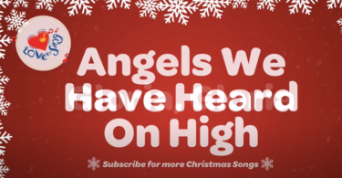 Angels We Have Heard On High Lyrics – Christmas Songs