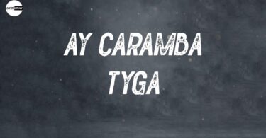 Ay Caramba Lyrics – Tyga