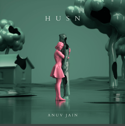 Anuv Jain - Husn (English Translation)