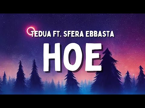 Hoe Lyrics – Tedua & Sfera Ebbasta