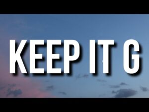 Keep It G Lyrics – Rod Wave