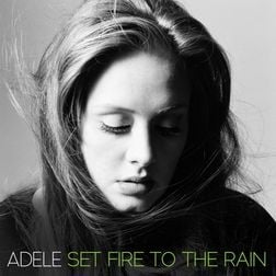 Set Fire to the Rain - Lyrics