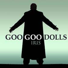 Iris lyrics-The Goo Goo Dolls