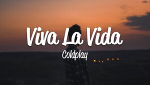 Viva La Vida lyrics-Coldplay