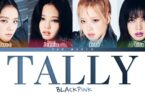 Tally lyrics-BLACKPINK