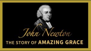 Amazing Grace-John Newton