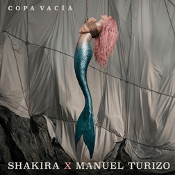 Copa Vacia lyrics by Shakira & Manuel Turizo