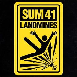 Landmines Lyrics by Sum 41