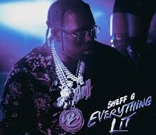 Everything Lit lyrics By Sheff G Sleepy Hallow & Jonathan Scott