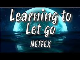 Learning To Let Go Lyrics By NEFFEX